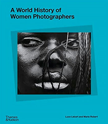 W.W. Norton Company A World History of Women Photographers Book